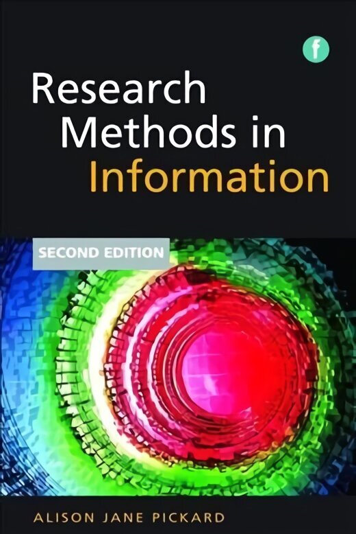 Research Methods in Information 2nd edition цена и информация | Enciklopēdijas, uzziņu literatūra | 220.lv