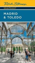 Rick Steves Snapshot Madrid & Toledo (Seventh Edition) 7th ed. цена и информация | Путеводители, путешествия | 220.lv