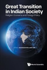 Great Transition In Indian Society: Religion, Economy And Foreign Policy cena un informācija | Garīgā literatūra | 220.lv
