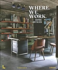 Where We Work: Home Offices cena un informācija | Grāmatas par arhitektūru | 220.lv