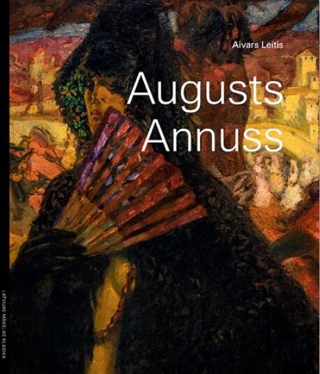 Augusts Annuss cena un informācija | Mākslas grāmatas | 220.lv