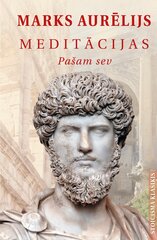 Marks Aurēlijs. Meditācijas. Pašam sev цена и информация | Книги по социальным наукам | 220.lv