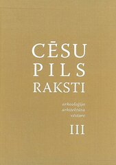 Cēsu pils raksti III cena un informācija | Vēstures grāmatas | 220.lv