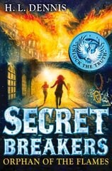 Secret Breakers: Orphan of the Flames: Book 2 cena un informācija | Grāmatas pusaudžiem un jauniešiem | 220.lv