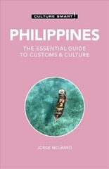 Philippines - Culture Smart!: The Essential Guide to Customs & Culture 2nd edition цена и информация | Путеводители, путешествия | 220.lv