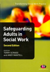 Safeguarding Adults in Social Work 2nd Revised edition cena un informācija | Sociālo zinātņu grāmatas | 220.lv