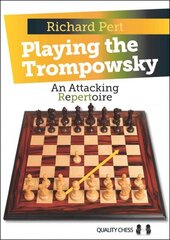 Playing the Trompowsky: An Attacking Repertoire цена и информация | Развивающие книги | 220.lv