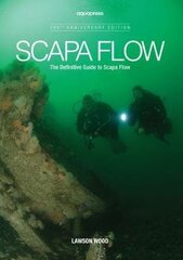 Scapa Flow: The Definitive Guide to Scapa Flow цена и информация | Энциклопедии, справочники | 220.lv