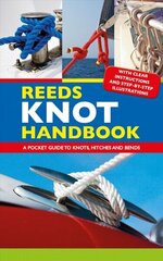 Reeds Knot Handbook: A Pocket Guide to Knots, Hitches and Bends цена и информация | Книги о питании и здоровом образе жизни | 220.lv