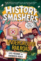 History Smashers: The Underground Railroad cena un informācija | Grāmatas pusaudžiem un jauniešiem | 220.lv