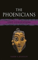 Phoenicians: Lost Civilizations cena un informācija | Vēstures grāmatas | 220.lv