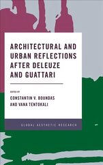 Architectural and Urban Reflections after Deleuze and Guattari cena un informācija | Vēstures grāmatas | 220.lv