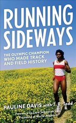 Running Sideways: The Olympic Champion Who Made Track and Field History cena un informācija | Biogrāfijas, autobiogrāfijas, memuāri | 220.lv