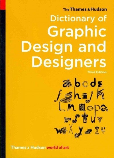 Thames & Hudson Dictionary of Graphic Design and Designers Third edition cena un informācija | Mākslas grāmatas | 220.lv