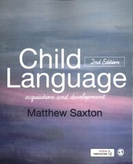 Child Language: Acquisition and Development 2nd Revised edition цена и информация | Учебный материал по иностранным языкам | 220.lv