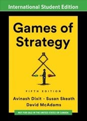 Games of Strategy Fifth International Student Edition cena un informācija | Ekonomikas grāmatas | 220.lv