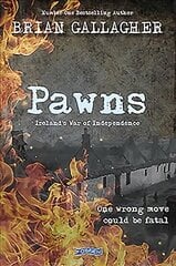 Pawns: Ireland's War of Independence cena un informācija | Grāmatas pusaudžiem un jauniešiem | 220.lv