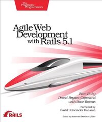 Agile Web Development with Rails 5.1 cena un informācija | Ekonomikas grāmatas | 220.lv