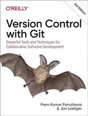 Version Control with Git: Powerful Tools and Techniques for Collaborative Software Development 3rd edition цена и информация | Книги по экономике | 220.lv