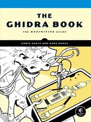 Ghidra Book: A Definitive Guide cena un informācija | Ekonomikas grāmatas | 220.lv