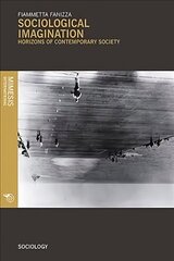 Sociological Imagination: Horizons of Contemporary Society цена и информация | Книги по социальным наукам | 220.lv