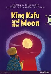 Bug Club Pro Guided Y3 King Kafu and the Moon cena un informācija | Grāmatas pusaudžiem un jauniešiem | 220.lv