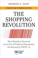 Shopping Revolution, Updated and Expanded Edition: How Retailers Succeed in an Era of Endless Disruption Accelerated by COVID-19 цена и информация | Книги по экономике | 220.lv