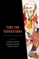 Time for Reparations: A Global Perspective цена и информация | Книги по социальным наукам | 220.lv