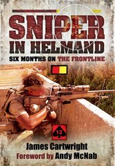 Sniper in Helmand: Six Months on the Frontline cena un informācija | Vēstures grāmatas | 220.lv