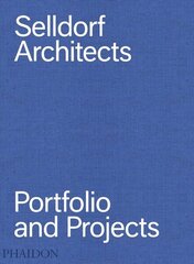 Selldorf Architects: Portfolio and Projects cena un informācija | Grāmatas par arhitektūru | 220.lv