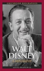 Walt Disney: A Biography цена и информация | Биографии, автобиогафии, мемуары | 220.lv