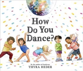 How Do You Dance? cena un informācija | Grāmatas mazuļiem | 220.lv