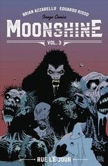 Moonshine Volume 3: Rue Le Jour цена и информация | Фантастика, фэнтези | 220.lv