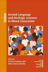 Second Language and Heritage Learners in Mixed Classrooms cena un informācija | Svešvalodu mācību materiāli | 220.lv