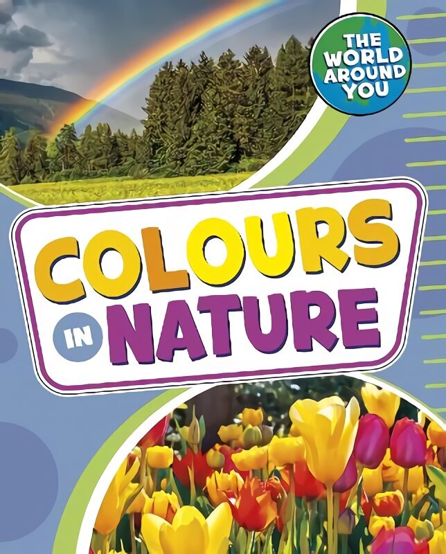 Colours in Nature cena un informācija | Grāmatas mazuļiem | 220.lv