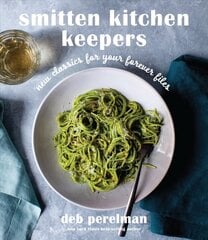 Smitten Kitchen Keepers: New Classics for Your Forever Files: A Cookbook cena un informācija | Pavārgrāmatas | 220.lv