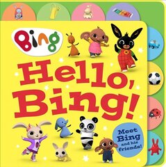 Hello, Bing! (Tabbed Board) цена и информация | Книги для малышей | 220.lv