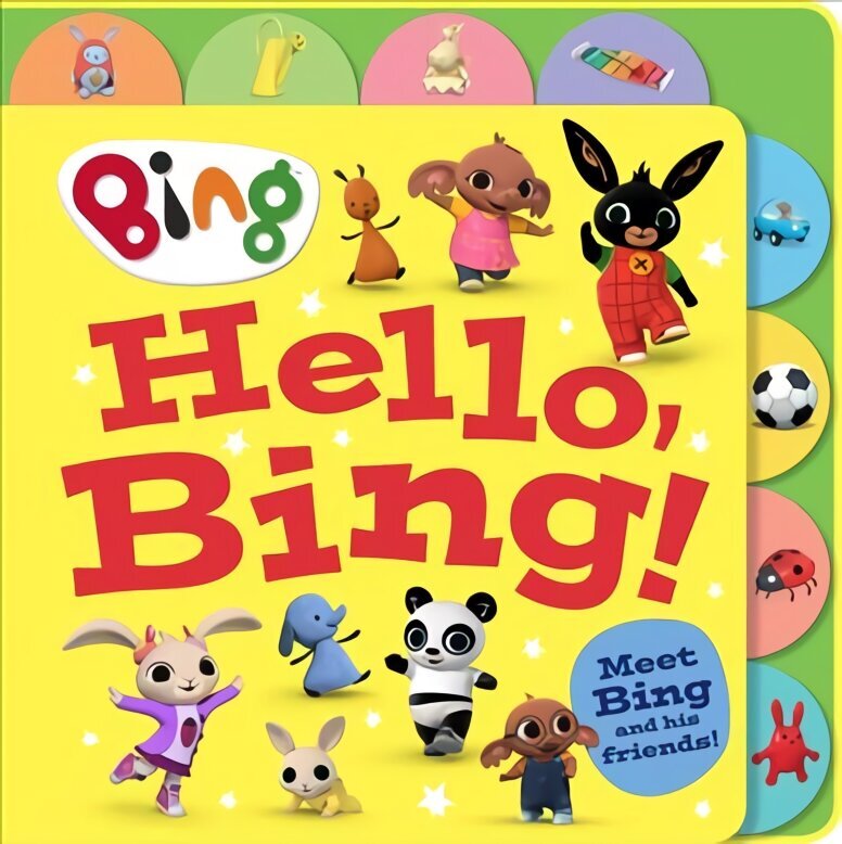 Hello, Bing! (Tabbed Board) cena un informācija | Grāmatas mazuļiem | 220.lv