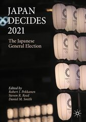 Japan Decides 2021: The Japanese General Election 1st ed. 2023 cena un informācija | Sociālo zinātņu grāmatas | 220.lv