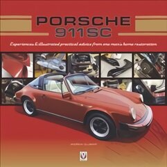 Porsche 911 SC: Experiences & illustrated practical advice from one man's home restoration цена и информация | Путеводители, путешествия | 220.lv