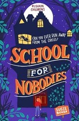 School for Nobodies cena un informācija | Grāmatas pusaudžiem un jauniešiem | 220.lv