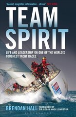 Team Spirit: Life and Leadership on One of the World's Toughest Yacht Races cena un informācija | Grāmatas par veselīgu dzīvesveidu un uzturu | 220.lv