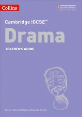 Cambridge IGCSE (TM) Drama Teacher's Guide: Second Edition 2nd Revised edition цена и информация | Пособия по изучению иностранных языков | 220.lv