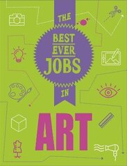 Best Ever Jobs In: Art Illustrated edition cena un informācija | Grāmatas pusaudžiem un jauniešiem | 220.lv