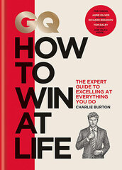 GQ How to Win at Life: The expert guide to excelling at everything you do цена и информация | Рассказы, новеллы | 220.lv