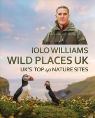 Wild Places: UK cena un informācija | Grāmatas par veselīgu dzīvesveidu un uzturu | 220.lv