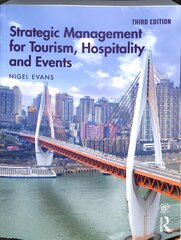 Strategic Management for Tourism, Hospitality and Events 3rd edition цена и информация | Книги по экономике | 220.lv