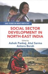 Social Sector Development in North-East India цена и информация | Книги по экономике | 220.lv