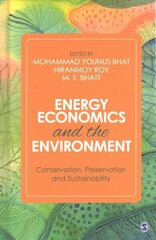 Energy Economics and the Environment: Conservation, Preservation and Sustainability цена и информация | Энциклопедии, справочники | 220.lv