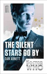 Doctor Who: The Silent Stars Go By: 50th Anniversary Edition цена и информация | Фантастика, фэнтези | 220.lv
